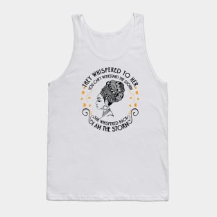 She whispered back I am the storm. Black Woman Tank Top